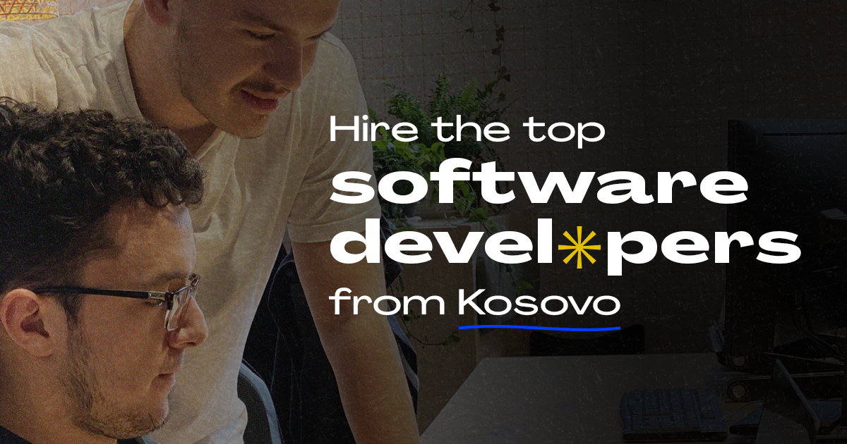 Hire the top software developers from Kosovo