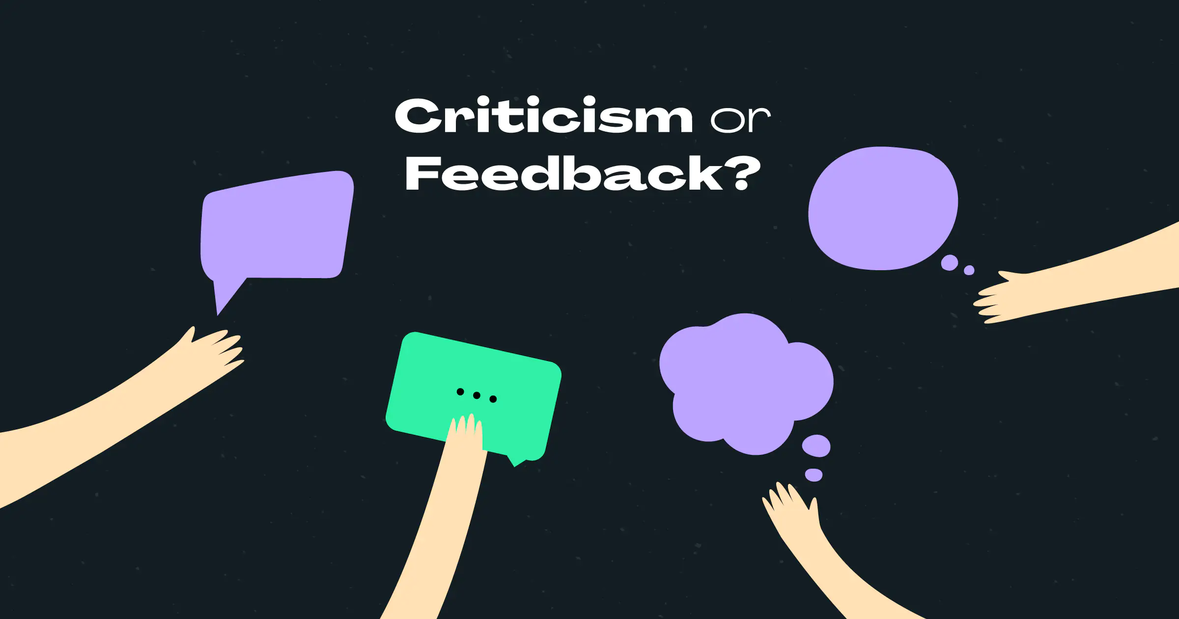Criticism or Feedback Blog post banner